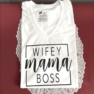 Wifey, mama, Boss white short sleeve shirt 💪🏼